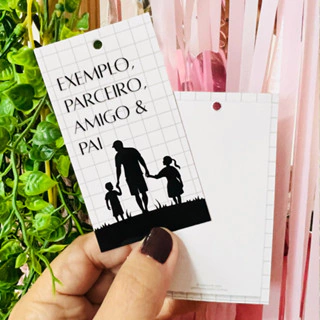 25 Tags Dia dos Pais para Presentes, Pai Exemplo