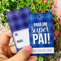 50 Tags Dia dos Pais para Presentes, para um super pai, pai exemplo