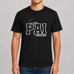 Camiseta SUPER PAI - 100% Algodão