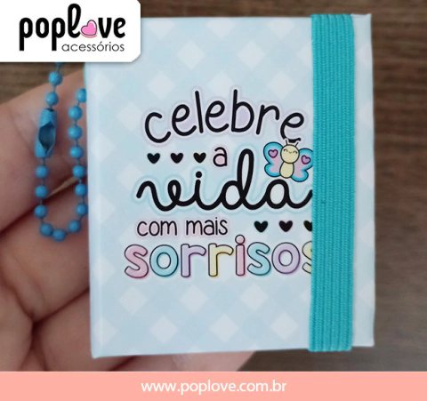 Chaveirinho com Bloquinho Adesivo - Celebre a vida