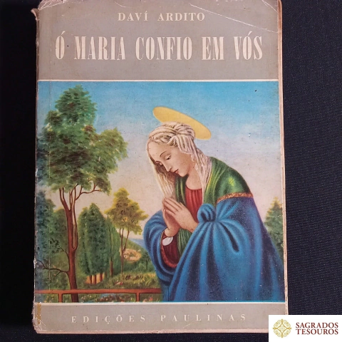 Ó Maria confio em Vós