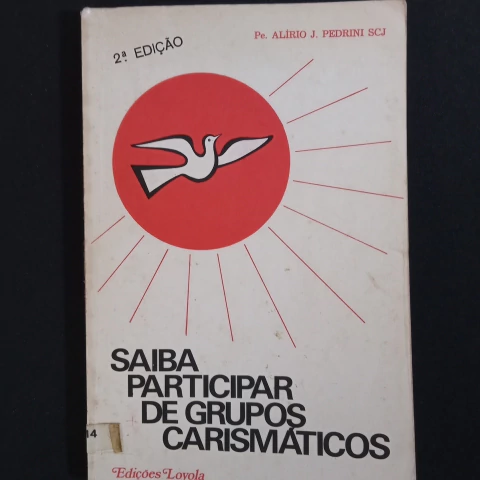 Saiba Participar de Grupos Carismáticos