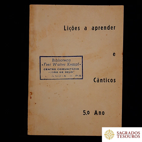 Lições a aprender e Cânticos