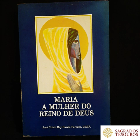 Maria a Mulher do Reino de Deus