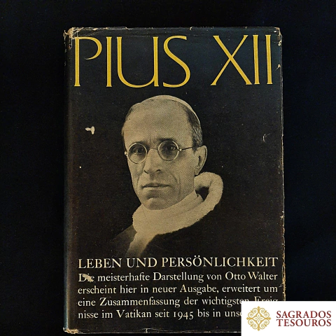 Pius XII - Leben Und Persönlichkeit