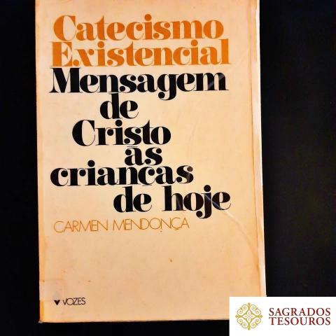 Catecismo Existencial - Mensagem de Cristo às crianças de hoje