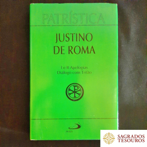 I e II Apologias / Diálogo com Trifão