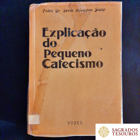 Explicação do Pequeno Catecismo