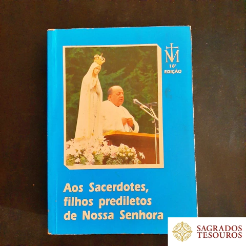 Aos Sacerdotes, filhos prediletos de Nossa Senhora