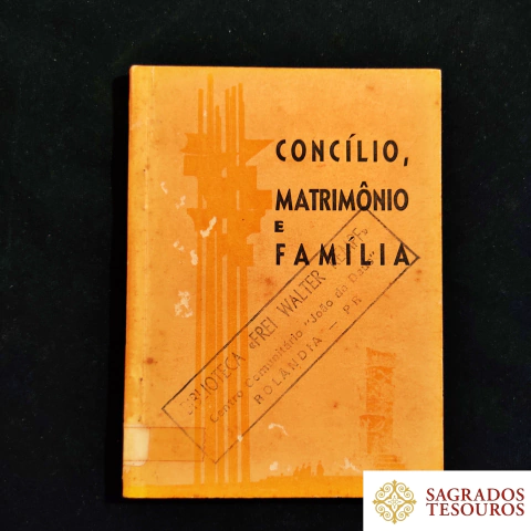 Concílio, Matrimônio e Família
