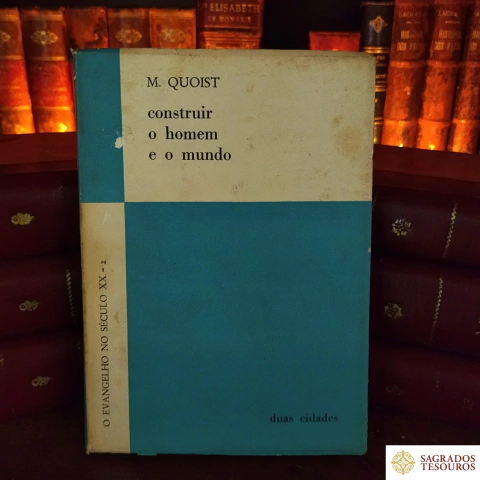 Construir o homem e o mundo