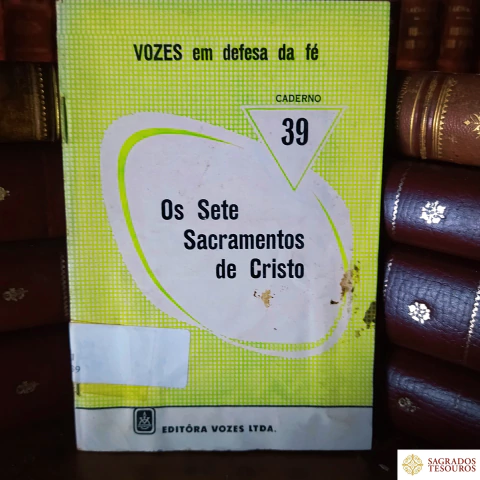 Os Sete Sacramentos de Cristo