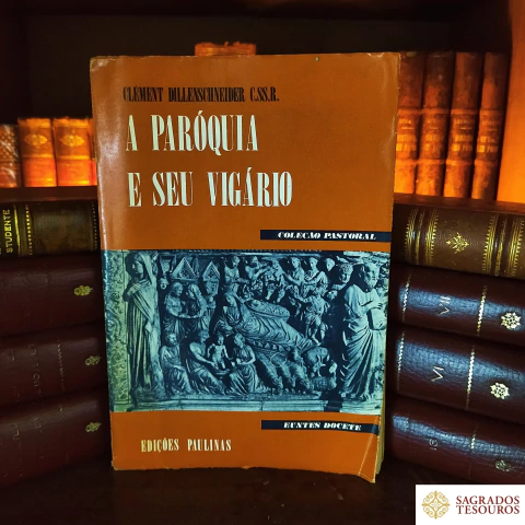 A Paróquia e seu Vigário