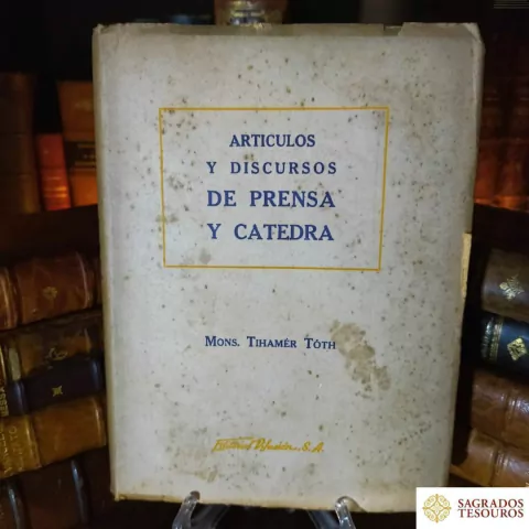 Articulos y Discursos de Prensa y Catedra