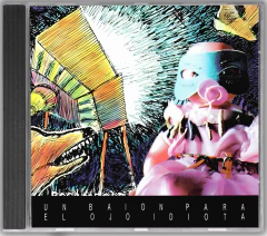 CD Un Baión para el Ojo Idiota