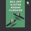 PROMO 50% OFF OJOTAS ADIDAS CLÁSICAS