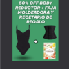 COMBO 3X1 BODY REDUCTOR + FAJA REDUCTORA Y LIBRO DE +50 RECETAS SALUDABLES DE REGALO - comprar online