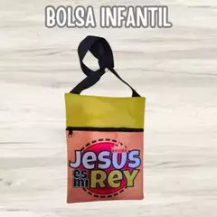 BOLSA INFANTIL- JESÚS ES MI REY