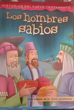 HISTORIAS LECTURA NUEVO TEST. : LOS HOMBRES SABIOS