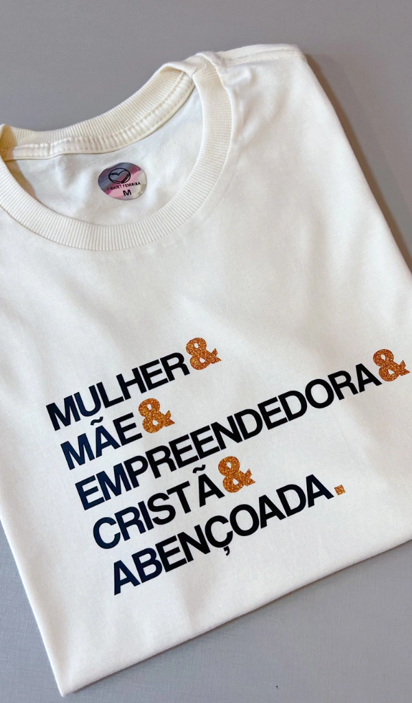 Tshirt Mulher, Mãe, Empreendedora