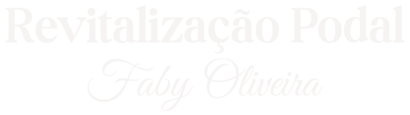 Revitalização Podal | Faby Oliveira