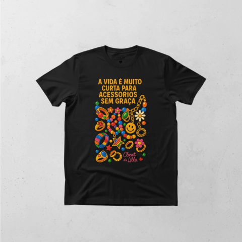 T-shirt ACESSORIOS Sem Graça