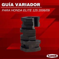 GUIA VARIADOR HONDA ELITE 125 06/09 - Tuamoto Mayorista