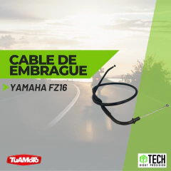 CABLE EMBRAGUE YAMAHA FZ16 REFORZADO TECH - Tuamoto Mayorista