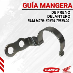 GUIA MANGUERA FRENO DELANTERA XR 250 TORNADO HONDA