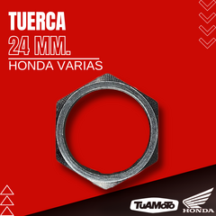 TUERCA 24 MM. HONDA VARIAS - Tuamoto Mayorista