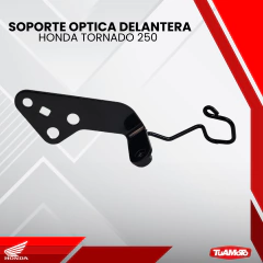 SOPORTE OPTICA DELANTERA HONDA TORNADO 250 - Tuamoto Mayorista