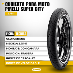CUBIERTA 2.75-17 47P SUPER CITY PIRELLI - tienda online
