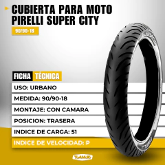 CUBIERTA 90/90-18 MC 51P SUPER CITY PIRELLI - tienda online