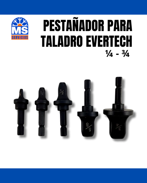PESTAÑADOR PARA TALADRO. EVERTECH 1/4 A 3/4