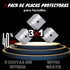 PACK PLACAS PROTECTORAS Y ANTIADHERENTES (3X1 + 40% OFF) - comprar online