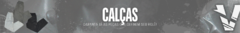 Banner da categoria Calças