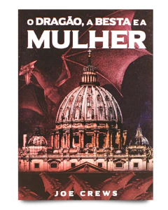 O Dragão, A Besta e a Mulher