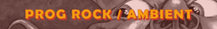 Banner de la categoría Prog Rock / Ambient