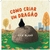 Como Criar um Dragão (Picture Book) - Editora Fundamento