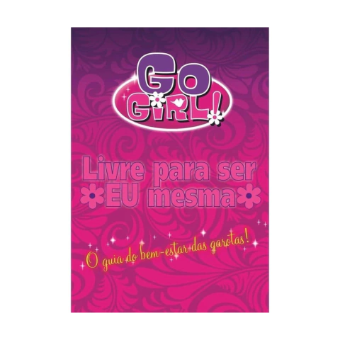 Go Girl - Livre Para Ser Eu Mesma - comprar online