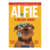 ALFIE, O MELHOR AMIGO - comprar online