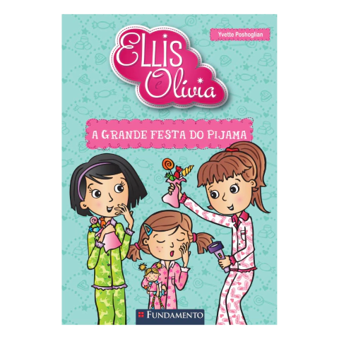 Ellis e Olivia - A Grande Festa do Pijama - comprar online