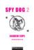 Kit Spy Dog - 2 ao 7 na internet