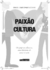 Uma Paixão Por Cultura na internet