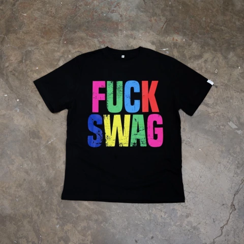 Fuck Swag Tee
