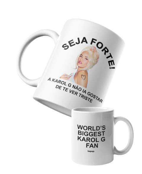 Caneca Seja Forte Karol G