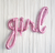 [EZ326] GLOBOS FRASE "GIRL"