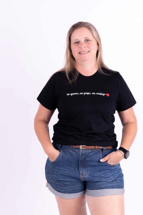 T-SHIRT EU QUERO, EU POSSO, EU CONSIGO PRETA