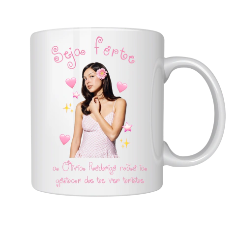 Caneca Seja Forte - Olivia Rodrigo