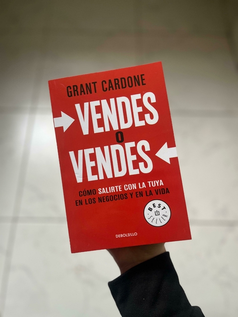 Vendes o Vendes - Grant Cardone